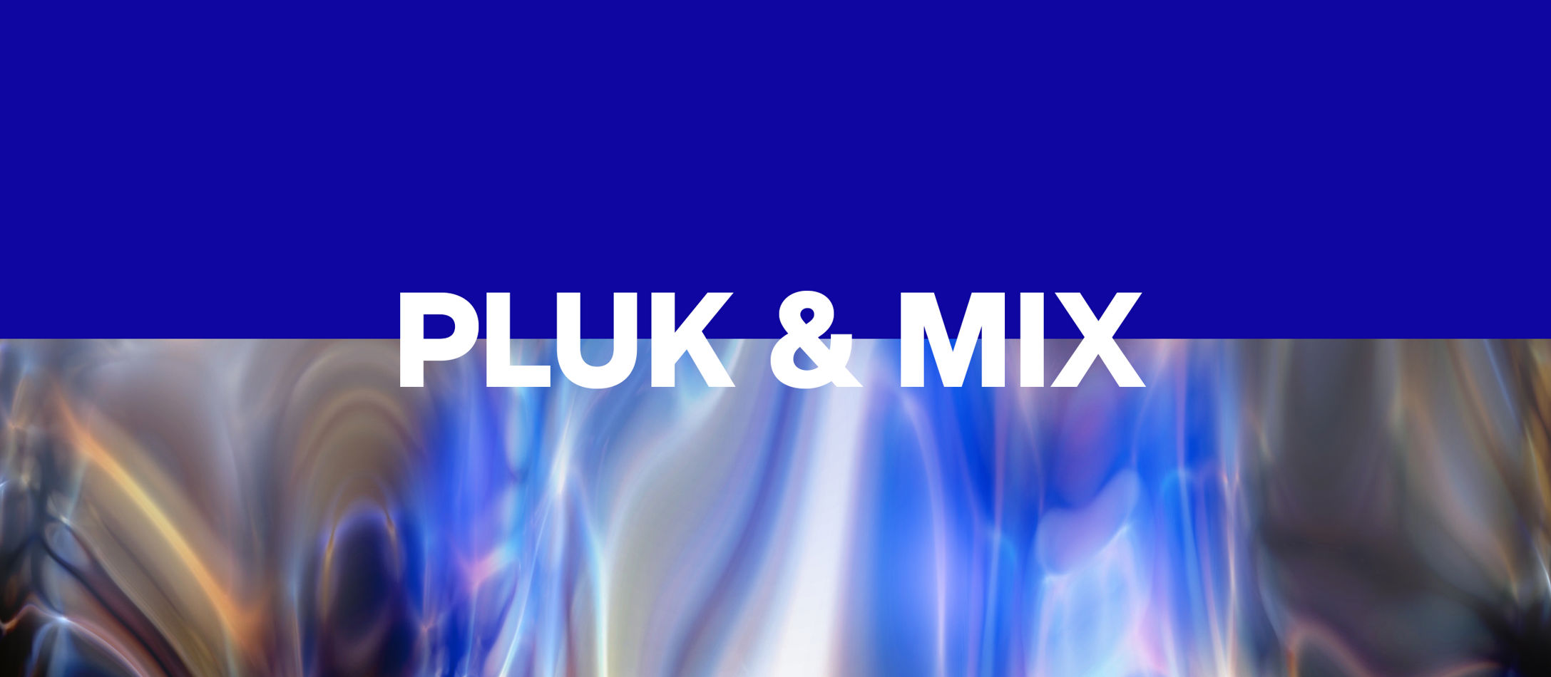 Pluk & Mix